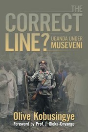 Cover of: Correct Line?: Uganda under Museveni