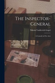 Cover of: Inspector-General: A Comedy in Five Acts