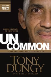 Cover of: Uncommon: Finding Your Path to Significance