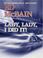 Cover of: Lady, Lady, I Did It! An 87th Precinct Mystery