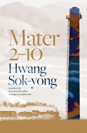 Cover of: Mater 2-10 by Hwang Sok-yong, Sora Kim-Russell, Youngjae Josephine Bae