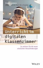 Cover of: Unterricht Im Digitalen Klassenzimmer: So Meistern Sie Die Neuen Schulischen Herausforderungen