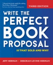 Cover of: Write the perfect book proposal: 10 that sold and why
