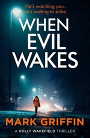 Cover of: When Evil Wakes by Mark Griffin, Mark Griffin