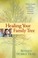 Cover of: Healing Your Family Tree