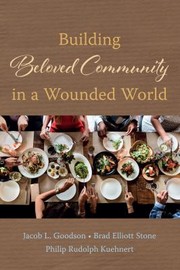 Cover of: Building Beloved Community in a Wounded World