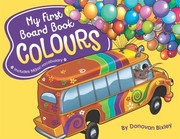 Cover of: My First Board Book by Donovan Bixley, Donovan Bixley