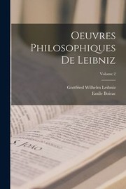 Cover of: Oeuvres Philosophiques de Leibniz; Volume 2