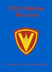 Cover of: Fifth Marine Division: Uncommon Valor was a Common Virtue