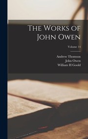 Cover of: Works of John Owen; Volume 14