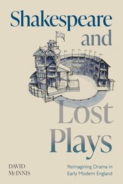 Cover of: Shakespeare and Lost Plays: Reimagining Drama in Early Modern England