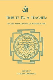 Cover of: Tribute to a Teacher: The Life and Guidance of Nandini R. Iyer