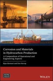 Cover of Corrosion and Materials in Hydrocarbon Production by bijan kermani,don harrop
