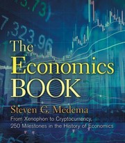 Cover of: Economics Book: From Xenophon to Cryptocurrency, 250 Milestones in the History of Economics