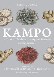 Cover of: Kampo: A Clinical Guide to Theory and Practice, Second Edition