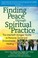 Cover of: Finding Peace Through Spiritual Practice