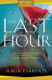 Cover of: Last Hour Study Guide: An Israeli Insider Looks at the End Times