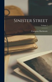 Cover of: Sinister Street; Volume 1