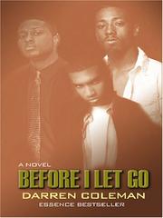 Cover of: Before I Let Go by Darren Coleman, Darren Coleman