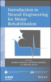 Cover of: Introduction to Neural Engineering for Motor Rehabilitation