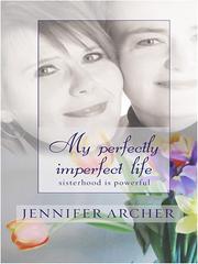 Cover of: My Perfectly Imperfect Life