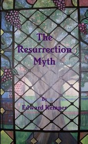 Cover of: The Resurrection Myth by Kemper