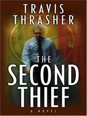 Cover of: The Second Thief by Travis Thrasher