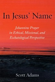 Cover of: In Jesus' Name by Scott Adams, Jan Van der Watt, Scott Adams, Jan Van der Watt