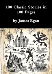 Cover of: 100 Classic Stories in 100 Pages