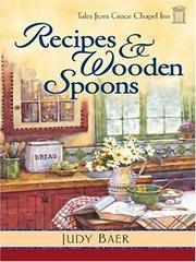 Cover of: Recipes and Wooden Spoons (Tales from Grace Chapel Inn #4)