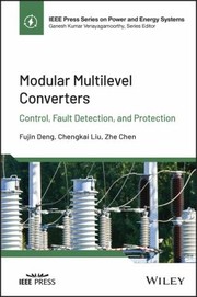 Cover of: Modular Multilevel Converters: Control, Fault Detection, and Protection