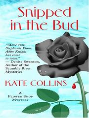 Cover of: Snipped in the Bud by Kate Collins