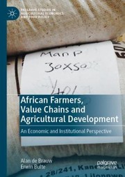 Cover of: African Farmers, Value Chains and Agricultural Development: An Economic and Institutional Perspective