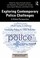 Cover of: Exploring Contemporary Police Challenges