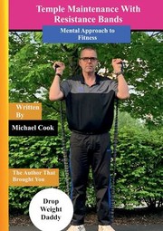 Cover of: Temple Maintenance With Resistance Bands: A Mental Approach to Fitness