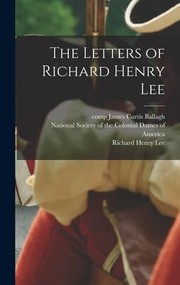 Cover of: Letters of Richard Henry Lee