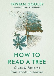 Cover of: How to Read a Tree by Tristan Gooley