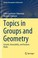 Cover of: Topics in Groups and Geometry