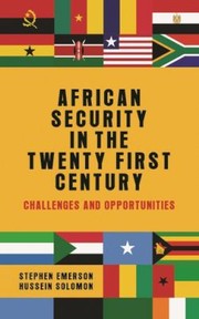 Cover of: African Security in the Twenty-First Century: Challenges and Opportunities