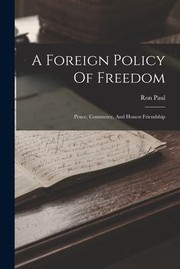 Cover of: Foreign Policy of Freedom: Peace, Commerce, and Honest Friendship