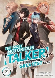 Cover of: Most Notorious Talker Runs the World's Greatest Clan (Light Novel) Vol. 4