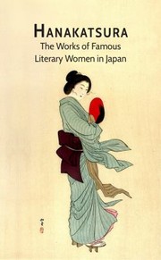 Cover of: Hanakatsura: The Works of Famous Literary Women in Japan