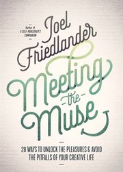 Cover of: Meeting the Muse: 28 Ways to Unlock the Pleasures and Avoid the Pitfalls of Your Creative Life