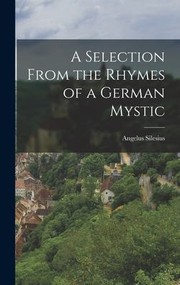 Cover of: Selection from the Rhymes of a German Mystic