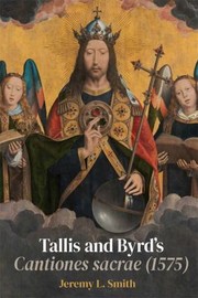 Cover of: Tallis and Byrd's Cantiones Sacrae: A Sacred Argument