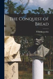 Cover of: Conquest of Bread by Peter Kropotkin