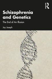 Cover of: Schizophrenia and Genetics: The End of an Illusion