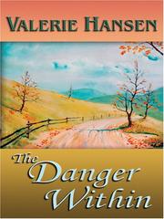 Cover of: The Danger Within by Valerie Hansen