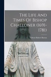 Cover of: Life and Times of Bishop Challoner (1691-1781)