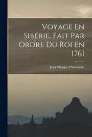 Cover of: Voyage en Sibérie, Fait Par Ordre du Roi En 1761